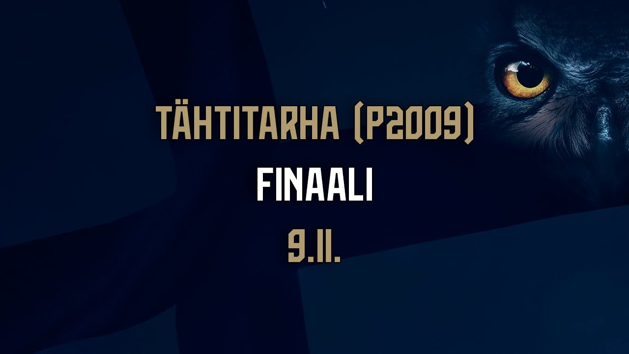 Tähtitarha (P2009) | Finaali  | 9.11.