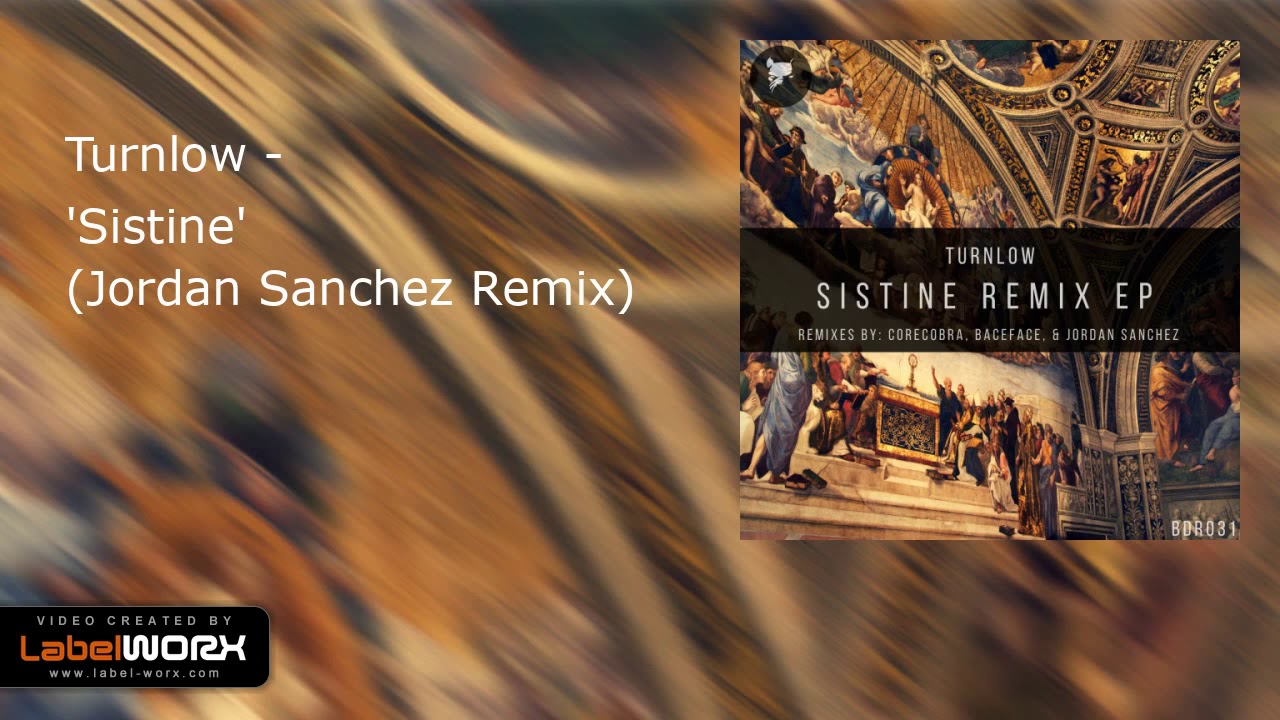 Turnlow - Sistine (Jordan Sanchez Remix)