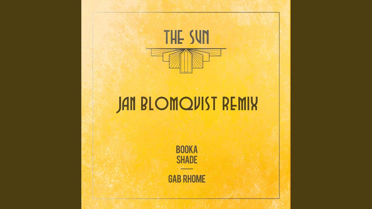 The Sun (Jan Blomqvist Extended Remix)