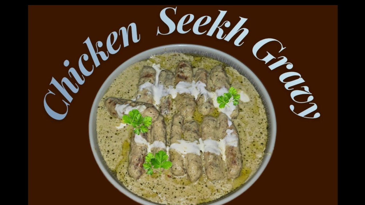 Afghani Malai Chicken Seekh Gravy/Kabab Recipe 😋 | Chicken Seekh Gravy | Afghani Chicken Seekh