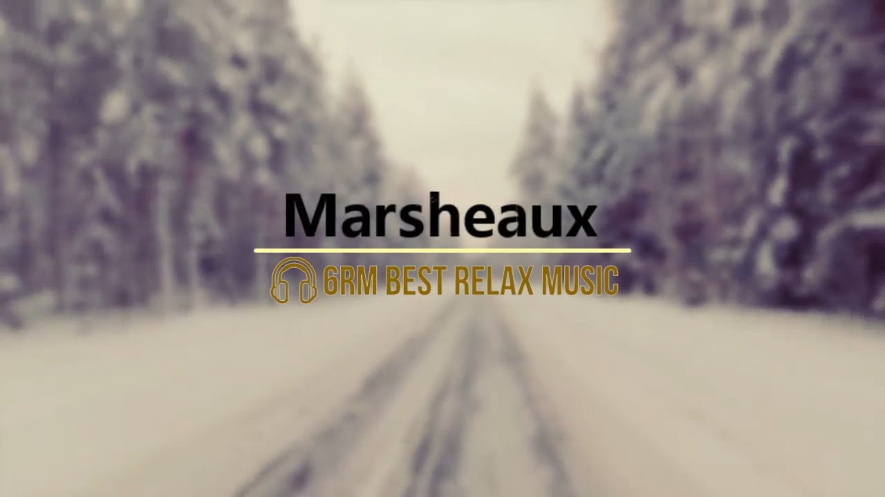 🎧 best Relax Music (music by Marsheaux) MIX
