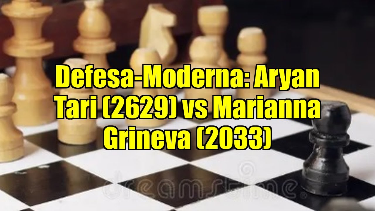 Defesa-Moderna: Aryan Tari (2629) vs Marianna Grineva (2033)