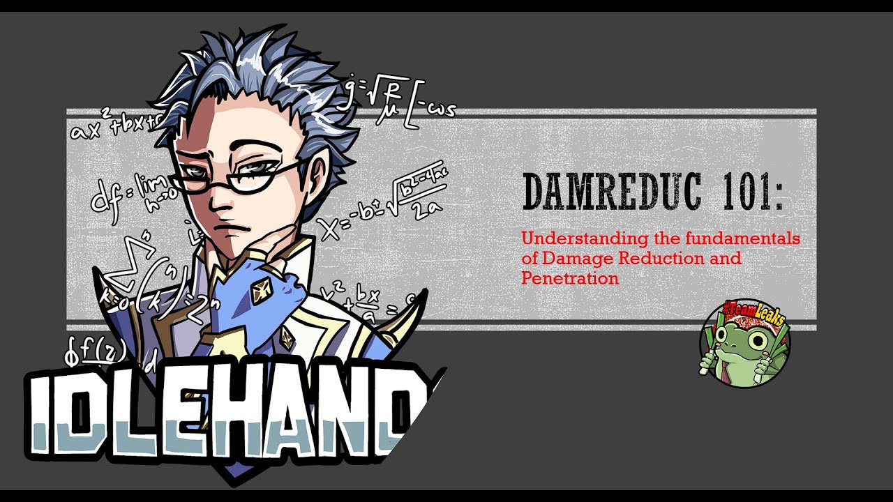 DAMREDUC 101 - Understanding the fundamentals of Damage Reduction and Penetration (Part 1)