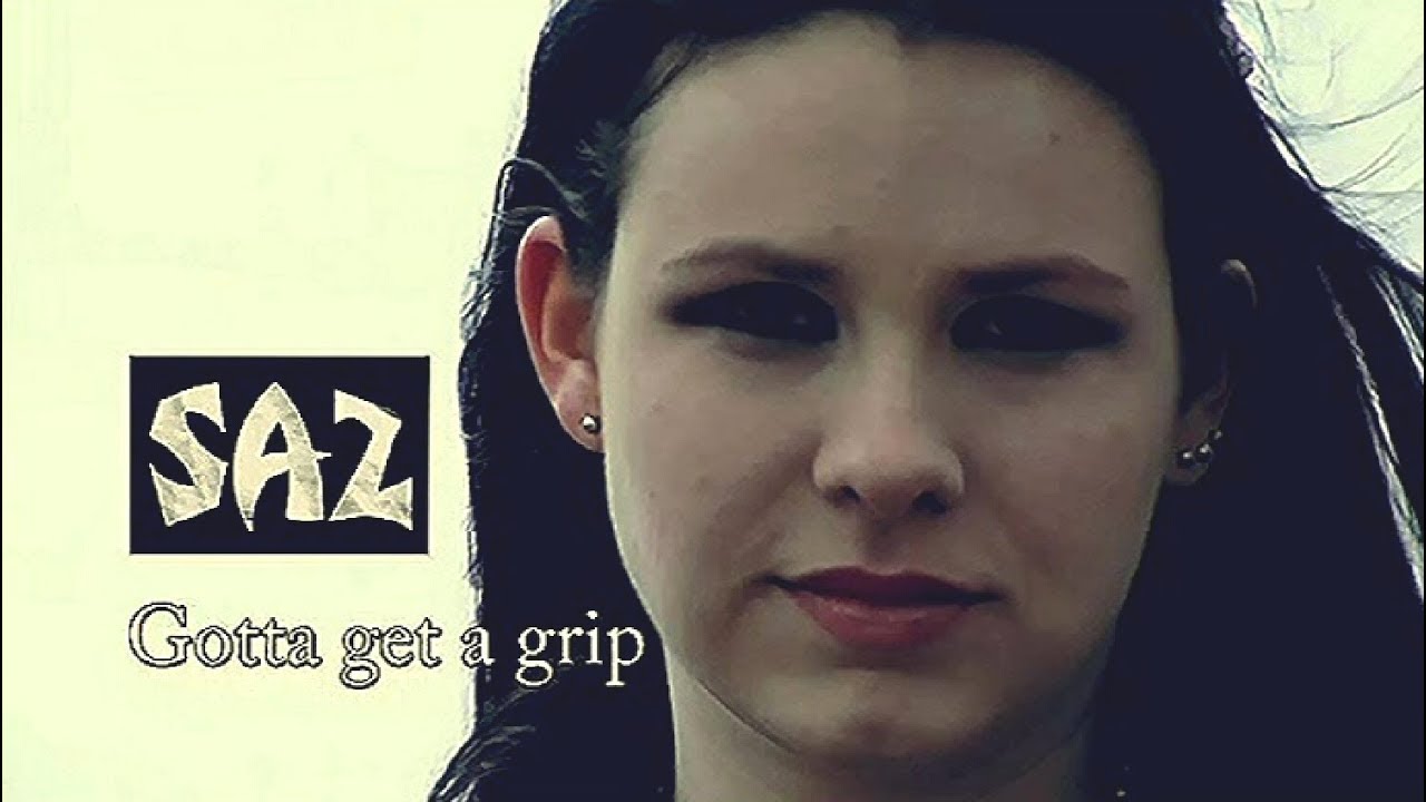 SAZ - Gotta Get A Grip (video)