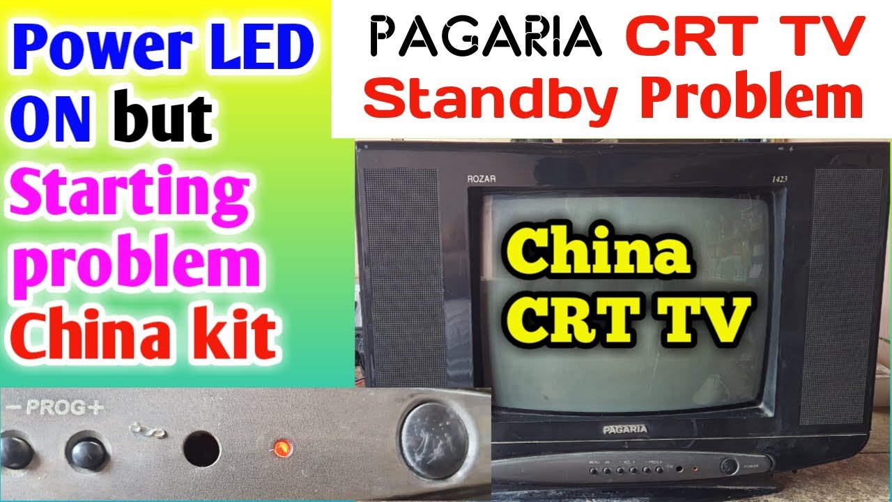 How to repair CRT TV Standby problem | China CRT TV power led on but Starting problem |