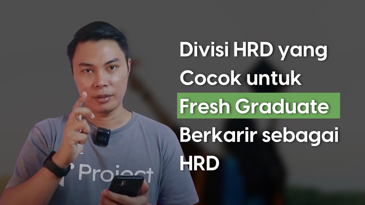 DIVISI HRD YANG COCOK UNTUK FRESHGRADUATE BELAJAR HUMAN RESOURCES