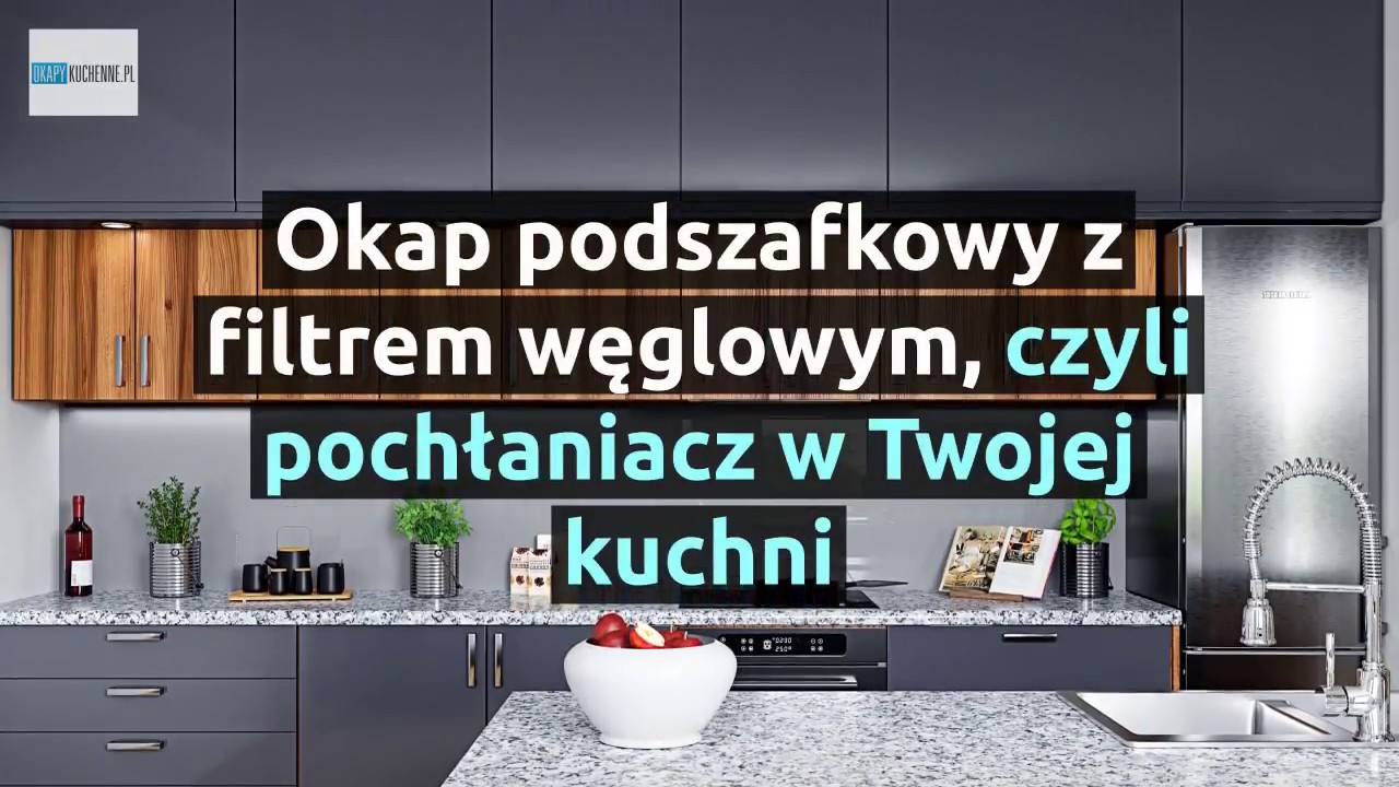 Okap podszafkowy z filtrem węglowym - sprawdź, jak działa pochłaniacz | OkapyKuchenne.pl