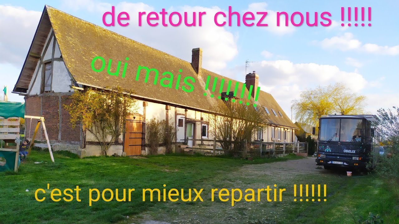 Retour en France pour vendre la maison 😊