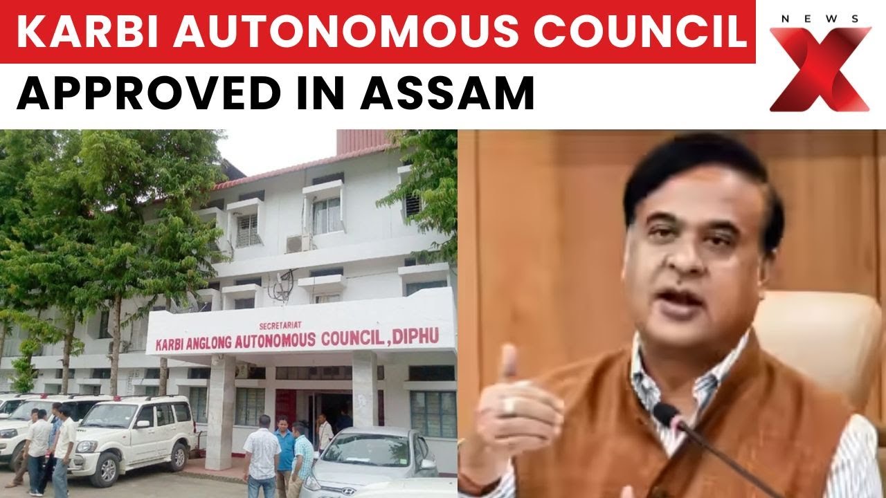Assam Autonomous Council: State'sCabinet Approves Autonomous Karbi Council, Bill to Be Tabled Nov 25
