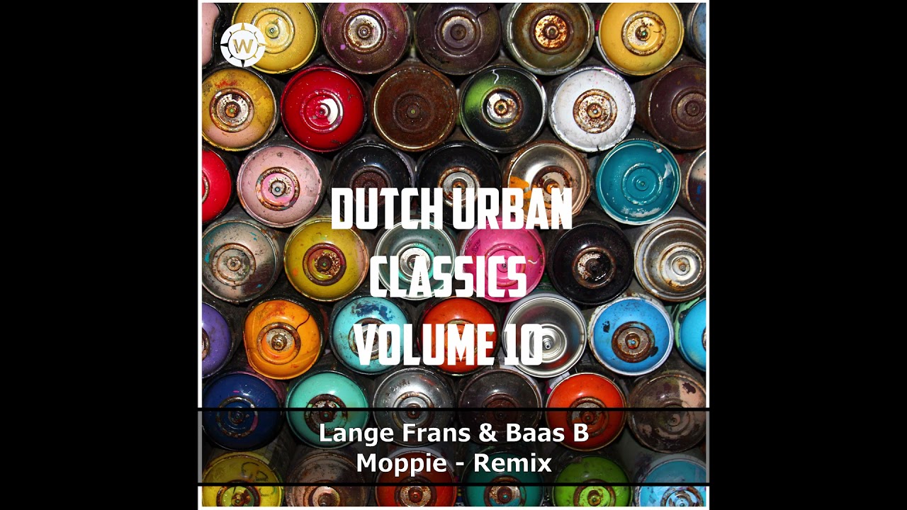 Lange Frans & Baas B feat. Brace - Moppie (Remix) (Dutch Urban Classics Volume 10)