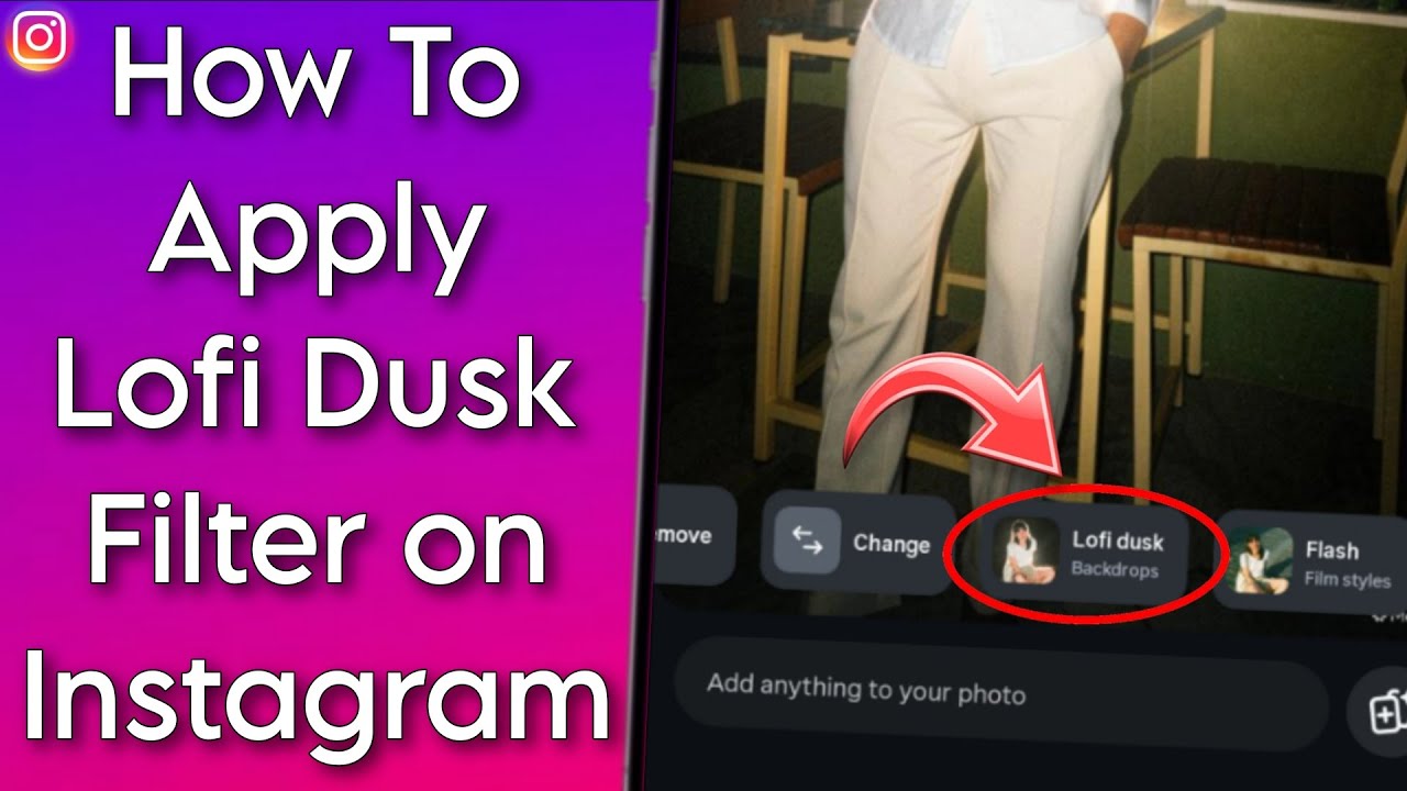How To Apply Lofi Dusk Filter On Instagram 