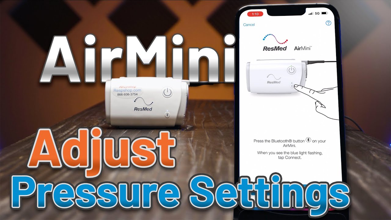 Как отрегулировать давление и другие параметры СИПАП-аппаратов ResMed AirMini