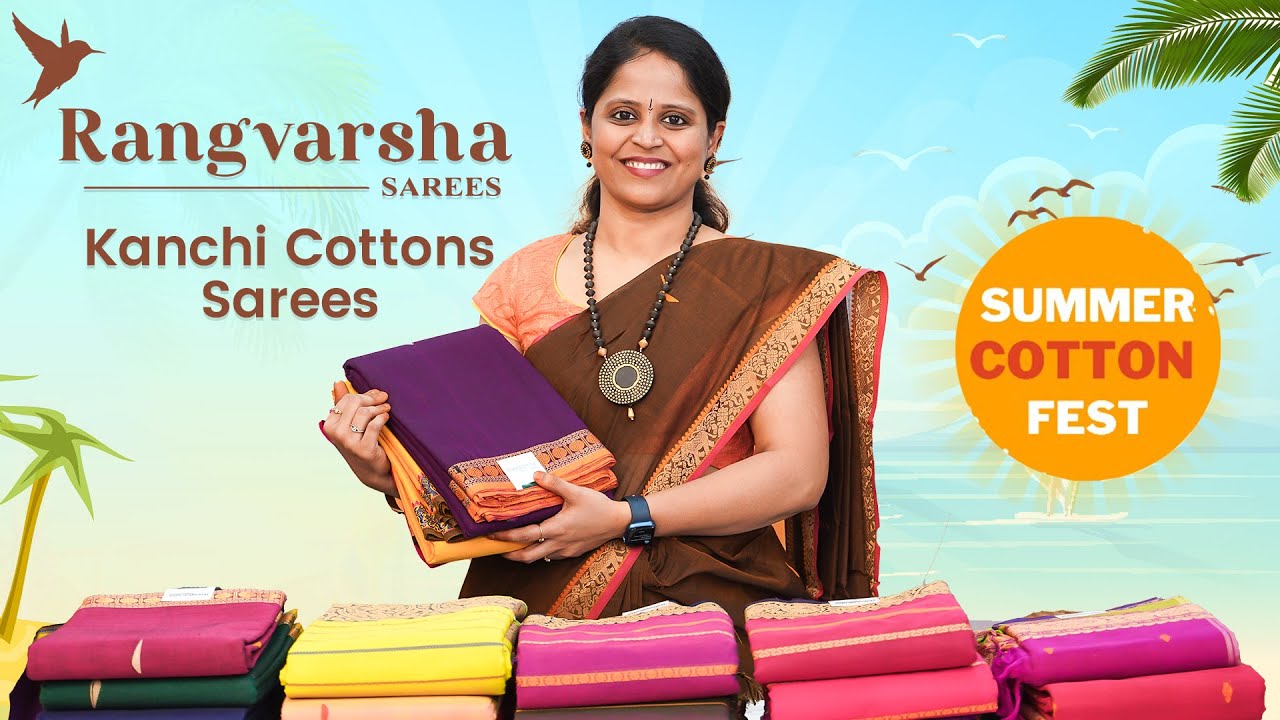 Summer Cotton Fest- Rangvarsha Sarees - Kanchi Cotton Sarees - Pure Cottons in traditional colors
