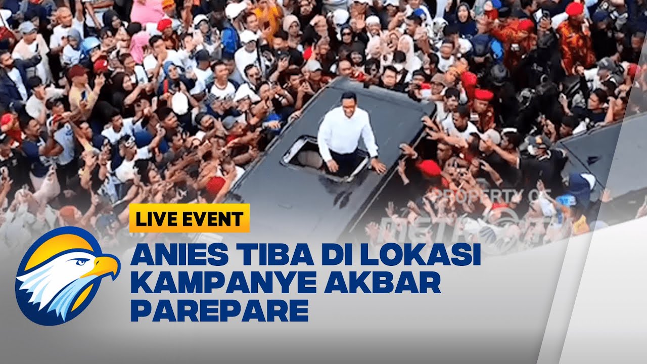 Anies Tiba di Kampanye Akbar Parepare
