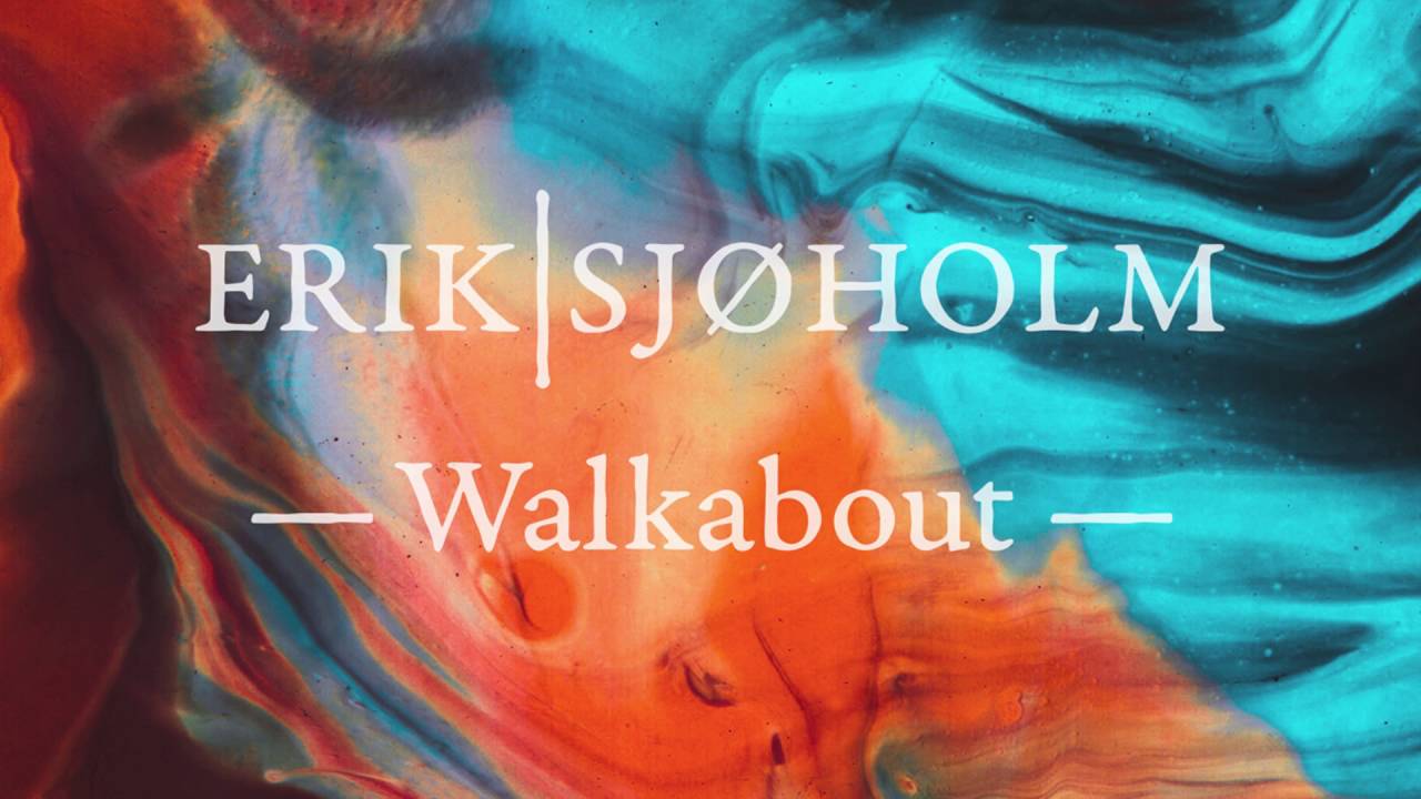 Waves - Erik Sj&oslash;holm - Walkabout (Album)
