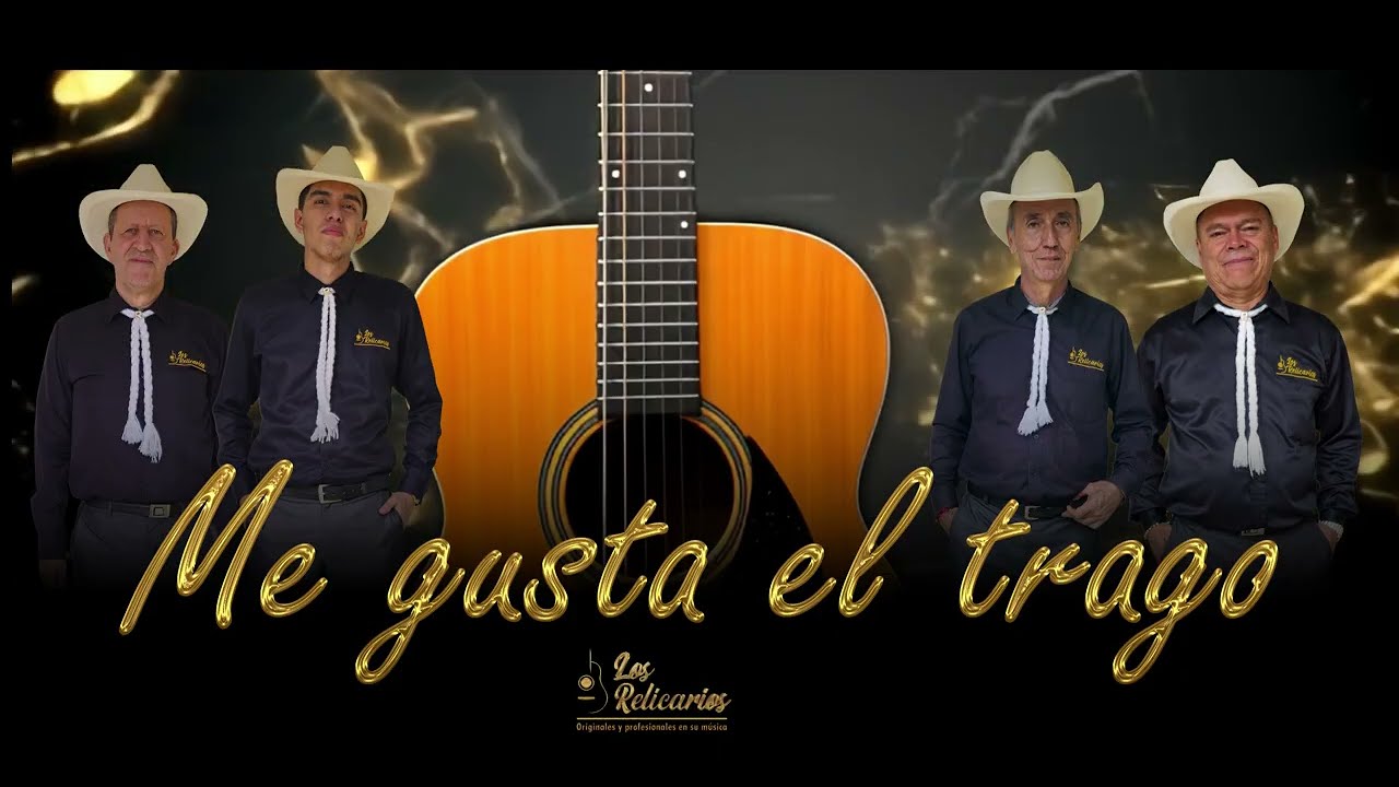 Los Relicarios - Me gusta el trago 🍺