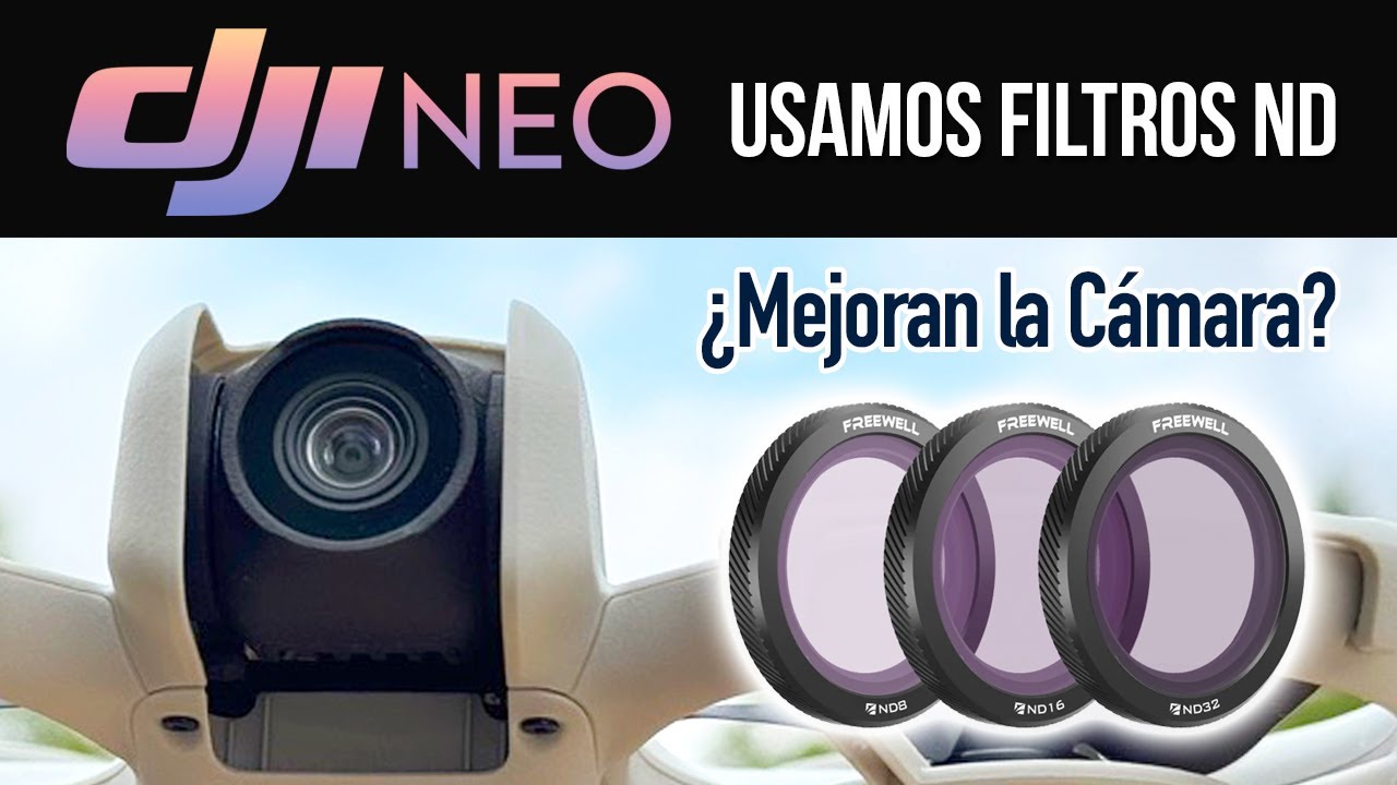 DJI Neo | filtros ND ¿Mejoran la cámara?