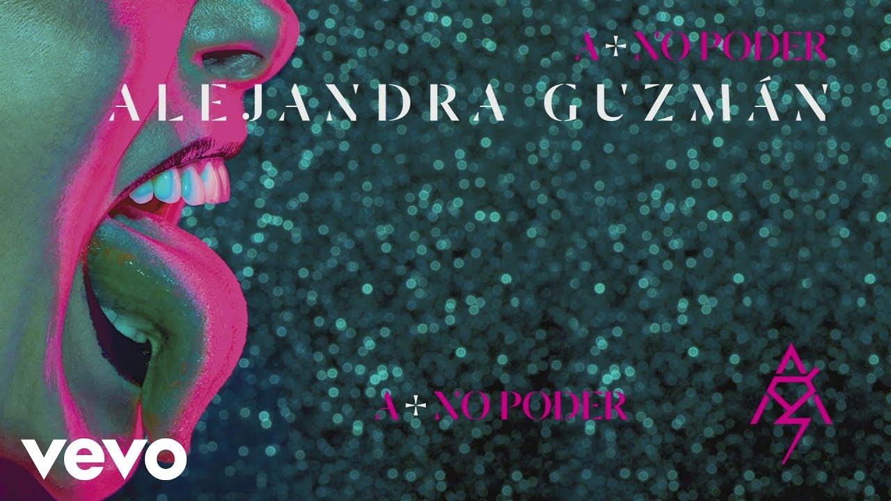 Alejandra Guzm&aacute;n - A M&aacute;s No Poder (Cover Audio)