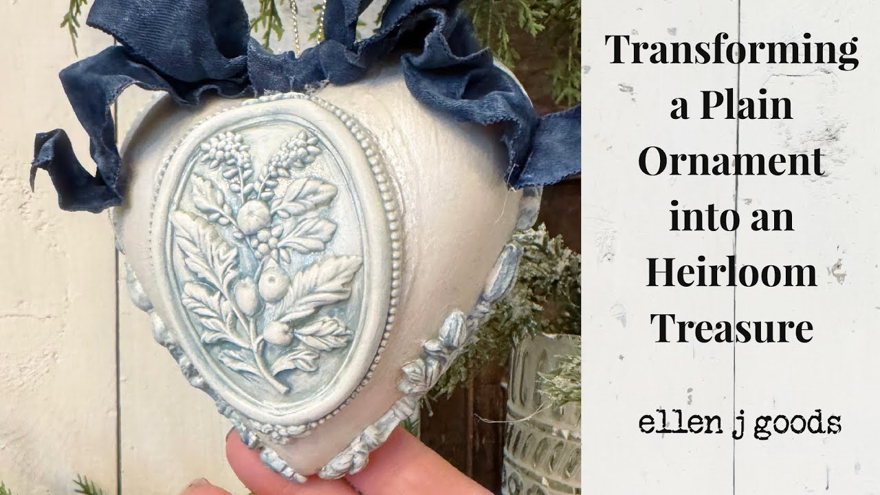 Transforming a Plain Ornament into Heirloom Treasure!