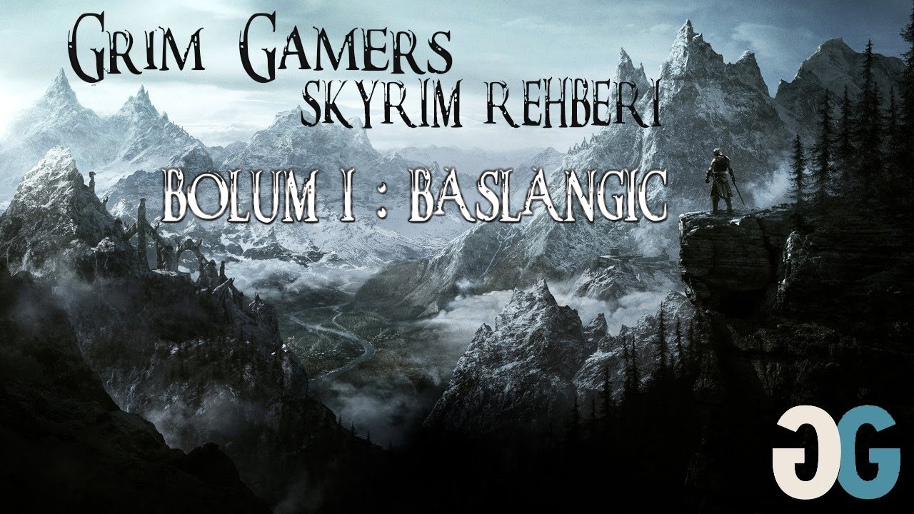 The Elder Scrolls : V Skyrim Rehberi | B&ouml;l&uuml;m 1 | Başlangı&ccedil;.
