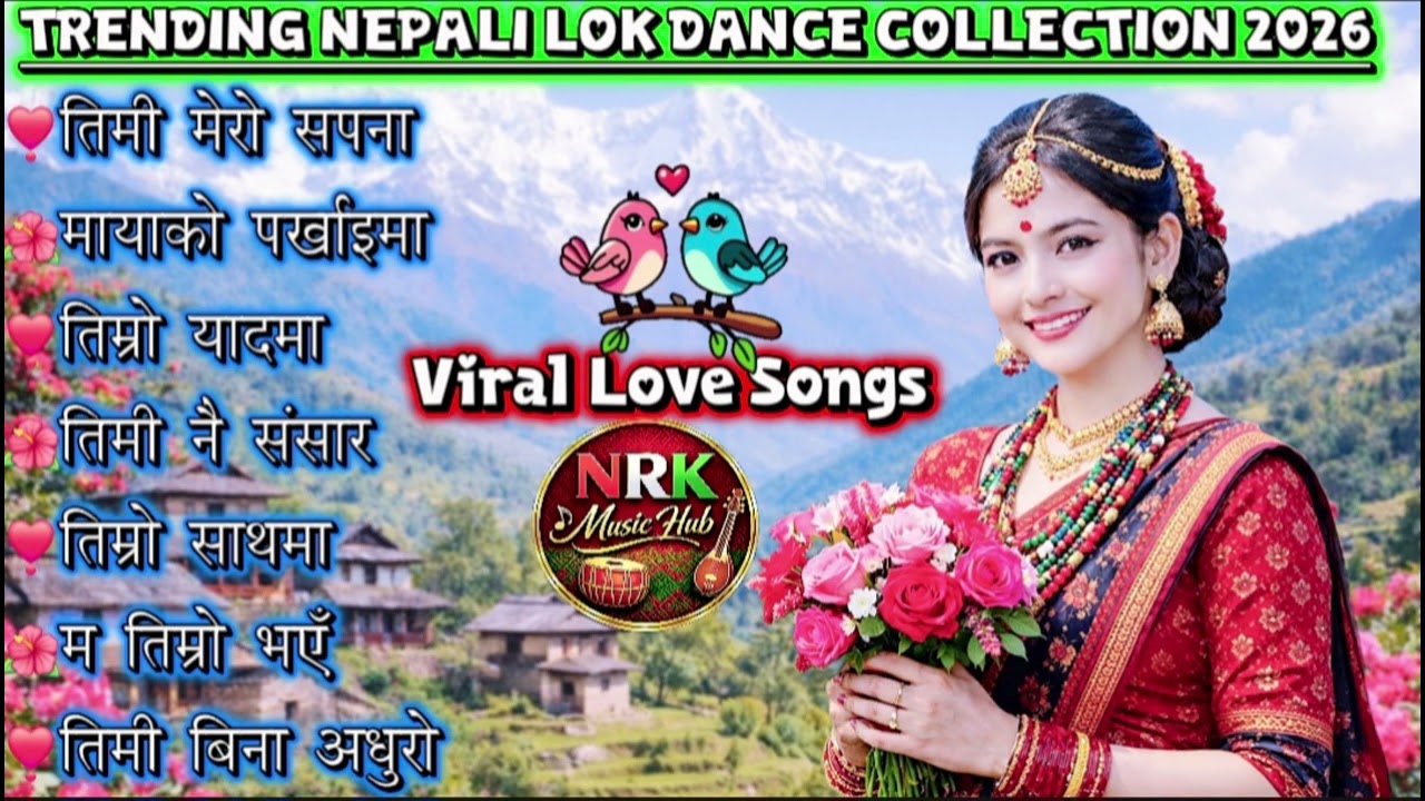 🎶 Top Evergreen Nepali Lok Geet Hits 2026 | Trending Romantic & Danceable Folk Songs