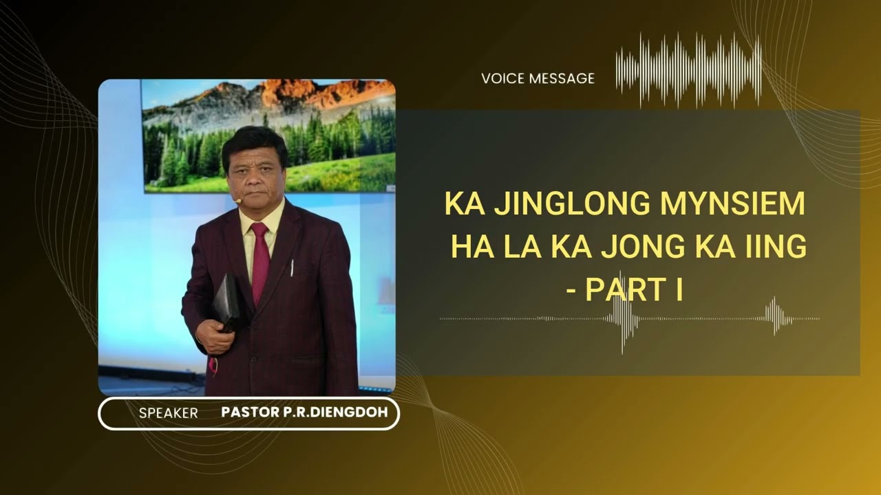 VOICE 843 - KA JINGLONG MYNSIEM HA LA KA JONG KA IING - PART I