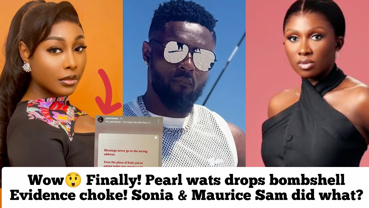 😲 Finally! Pearl wats drops bombshell Evidence choke o Sonia Uche and Maurice Sam did what?