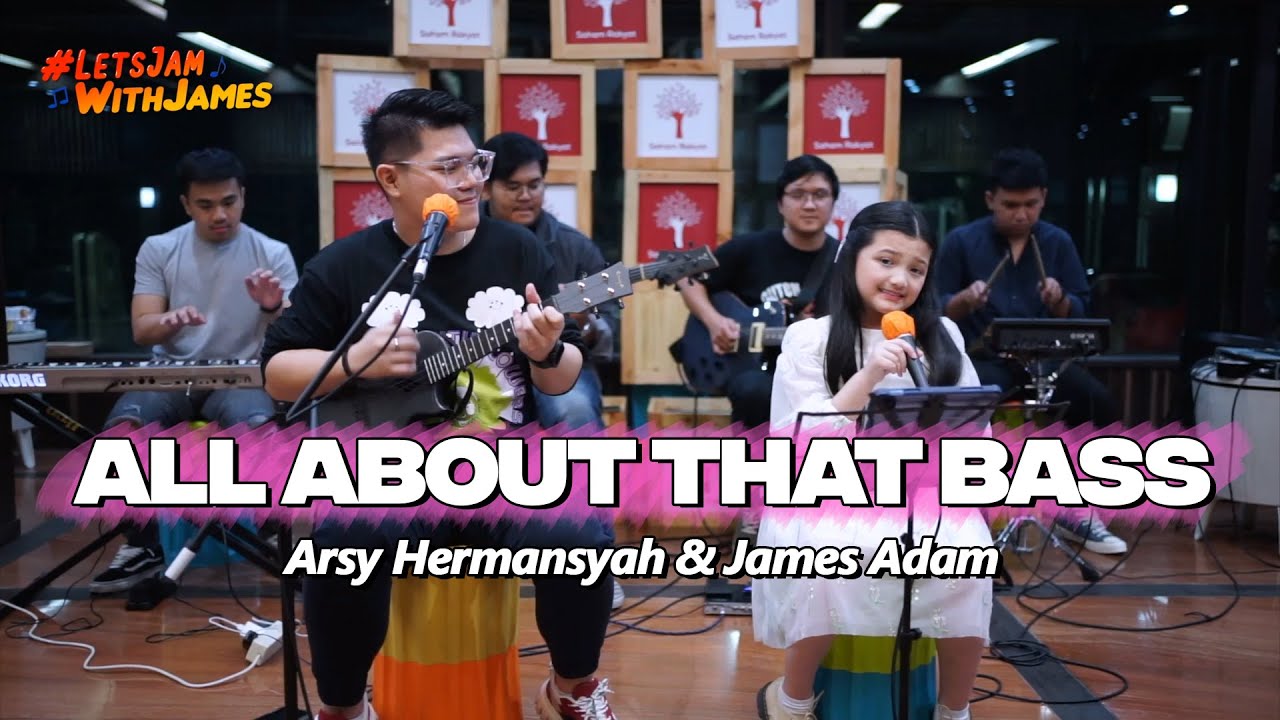 ALL ABOUT THAT BASS - ARSY HERMANSYAH & JAMES ADAM  (Music Cover)