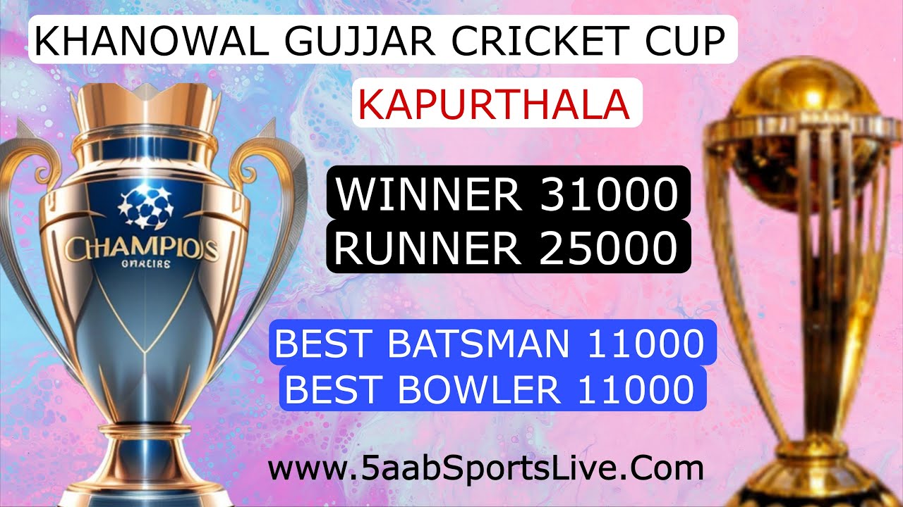 🔴Live || Final Day || Khanowal Gujjar Cricket Cup 2026 || Kapurthala  || 5aab Sports Live