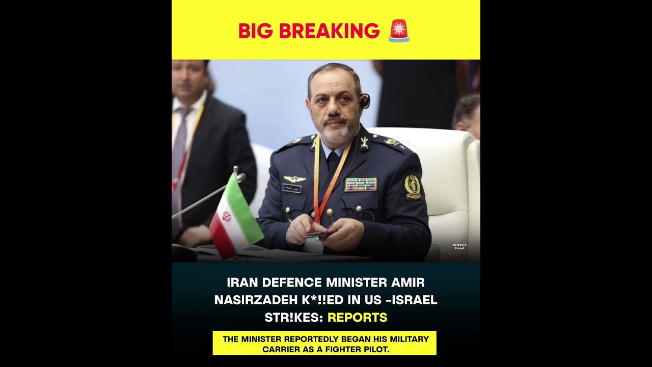 Big Breaking: Iran Defence Minister Amir Nasirzadeh Reportedly Killed in US&ndash;Israel Strikes