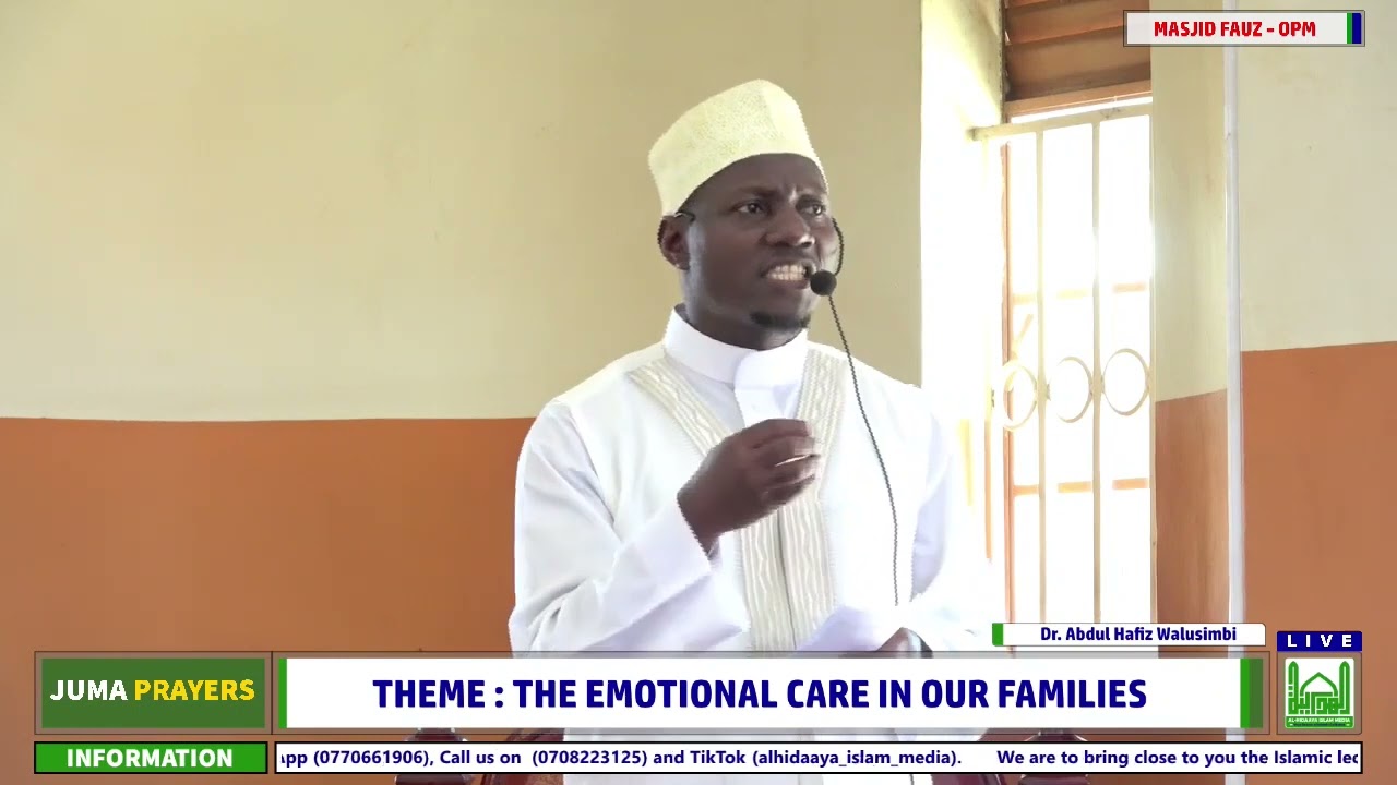 The Emotional Care In Our Families   Dr  Abdul Hafiz Musa Walusimbi
