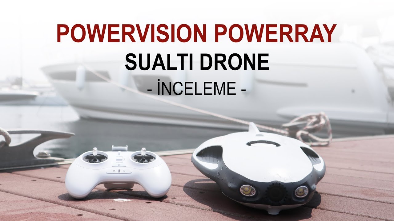 POWERRAY SUALTI DRONE (İnceleme)