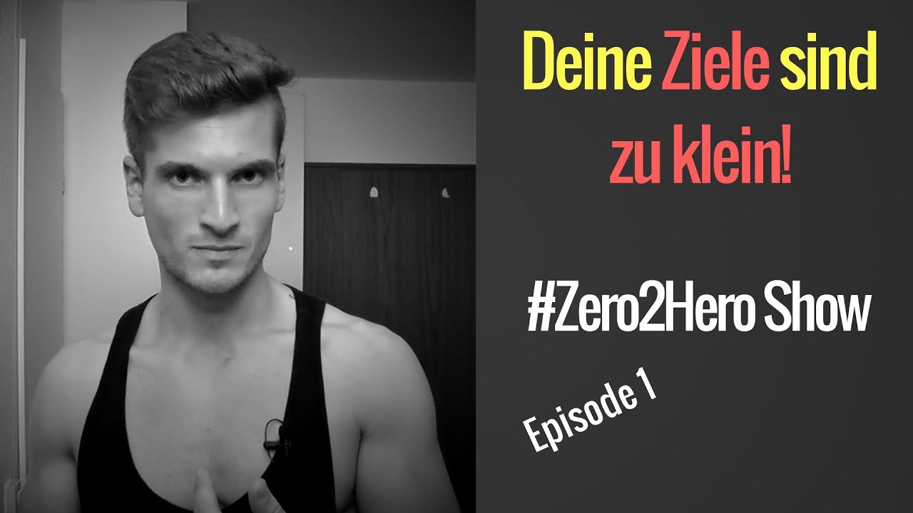 Komm in die Gänge! - 3 Methoden um endlich loszulegen. │#Zero2Hero Show Episode 1 │Mischa Kotlyar