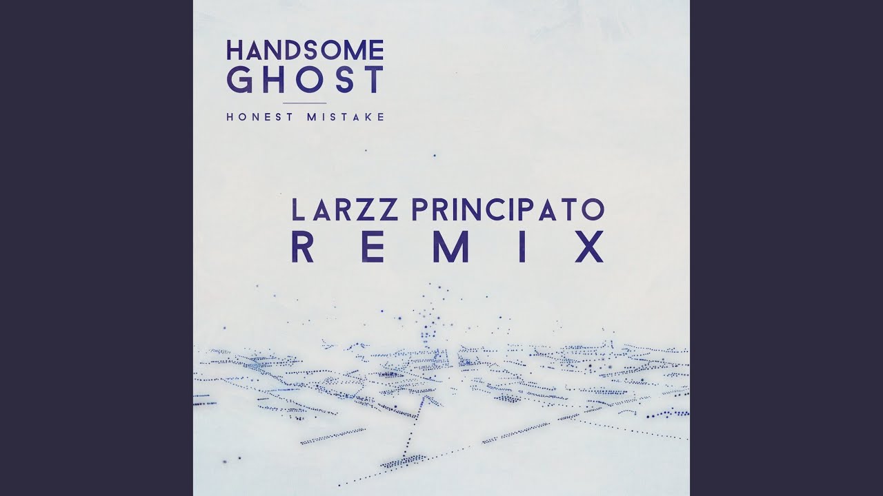 Honest Mistake (Larzz Principato Remix)