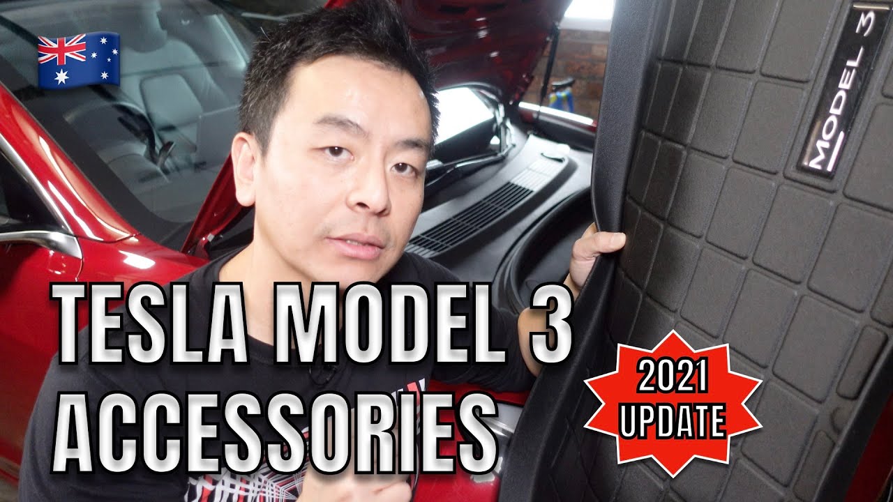2021 TESLA MODEL 3 ACCESSORIES UPDATE MAY 2021 Tesla Tom Current List