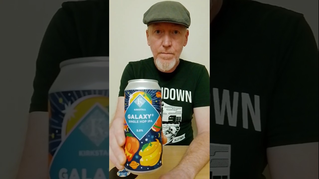 30 sec beer review. Galaxy Single Hop IPA 5.5% Kirkstall Brewery 