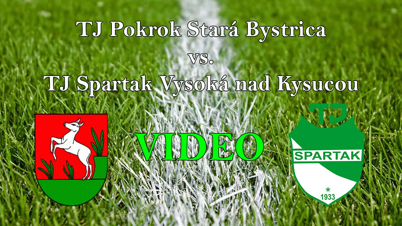 TJ Pokrok Stará Bystrica - TJ Spartak Vysoká nad Kysucou