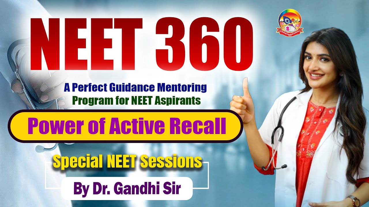 Power of Active Recall | NEET 360 Introduction | Special NEET Sessions By Dr.Gandhi Sir | NEET 2026