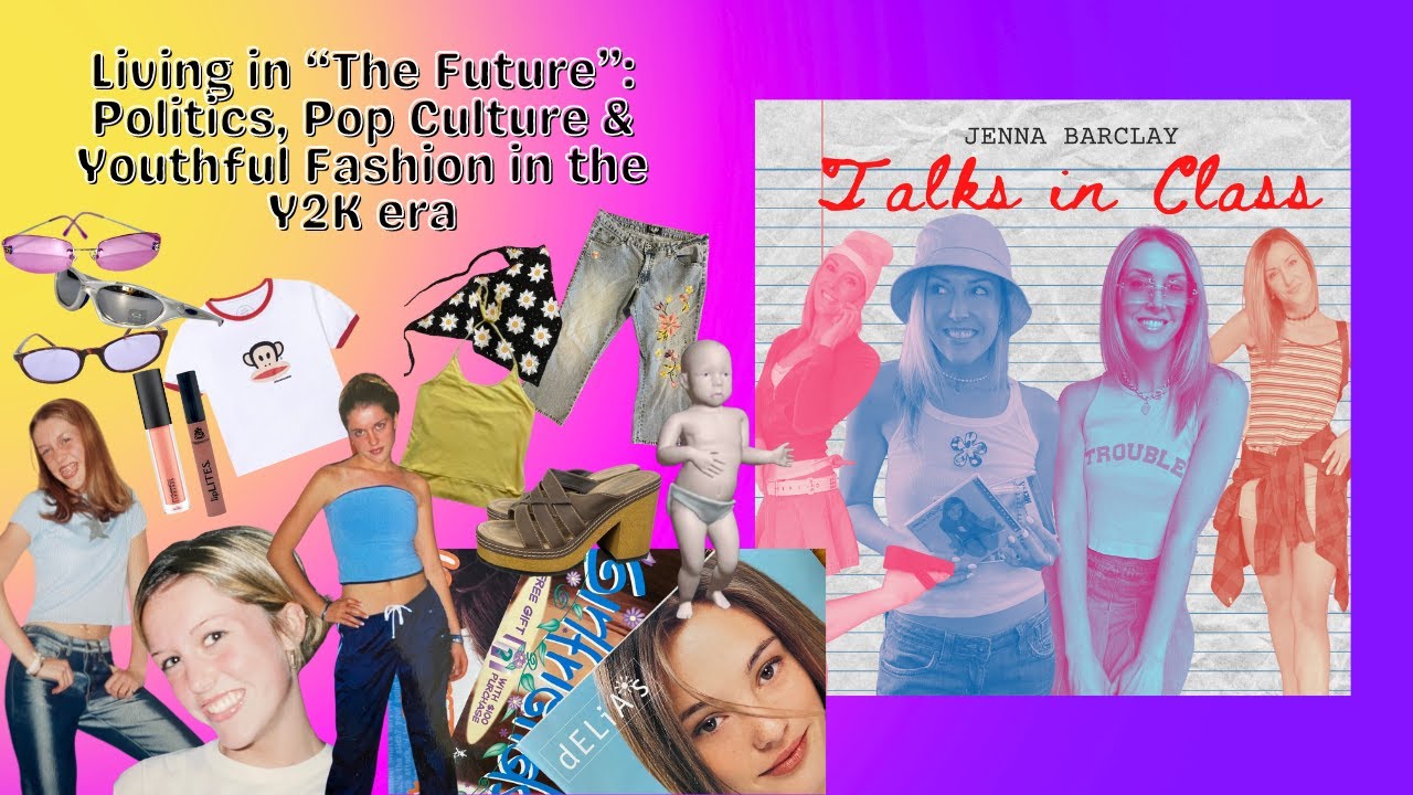 Living in the Future: Politics, Pop Culture & Youthful Fashion in the Y2K era