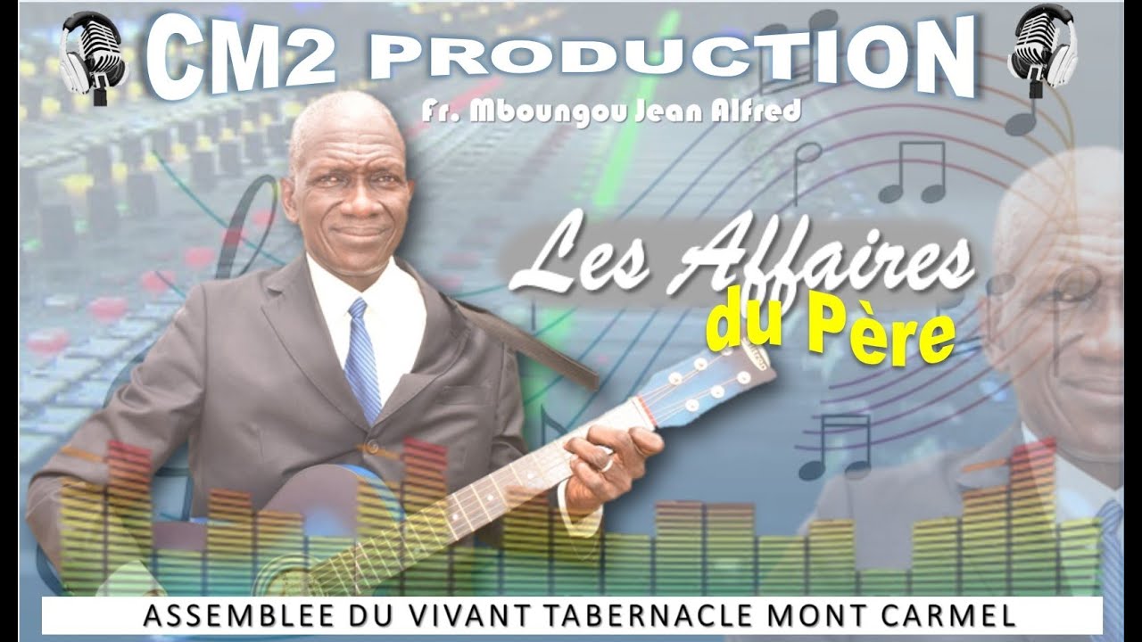 LES AFFAIRES DU PERE avec Jean Alfred MBOUNGOU