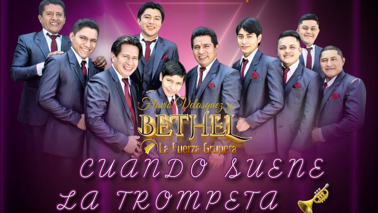 Cuando Suene la Trompeta 🎺 / Flavio Velasquez y Bethel La Fuerza Grupera / Live