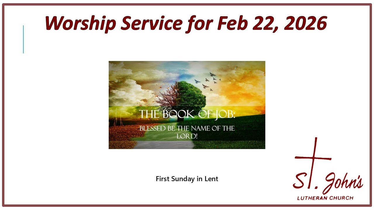 Worship Service for Sunday Feb 22, 2026 8:00 am Worship
