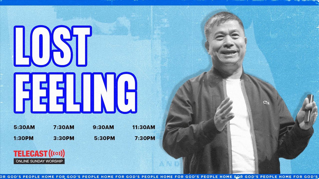 Lost Feeling | Ptr. Anthony Velasco