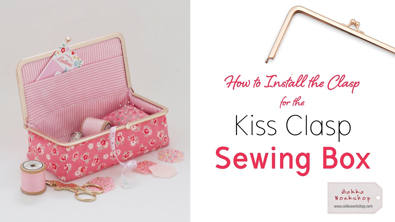 How To Install A Metal Glue-In Purse Clasp: The Kiss Clasp Sewing Box