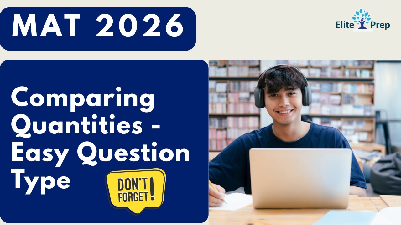 MAT 2026 Comparing Quantities | Easy Scoring Questions in Data Analysis & Sufficiency