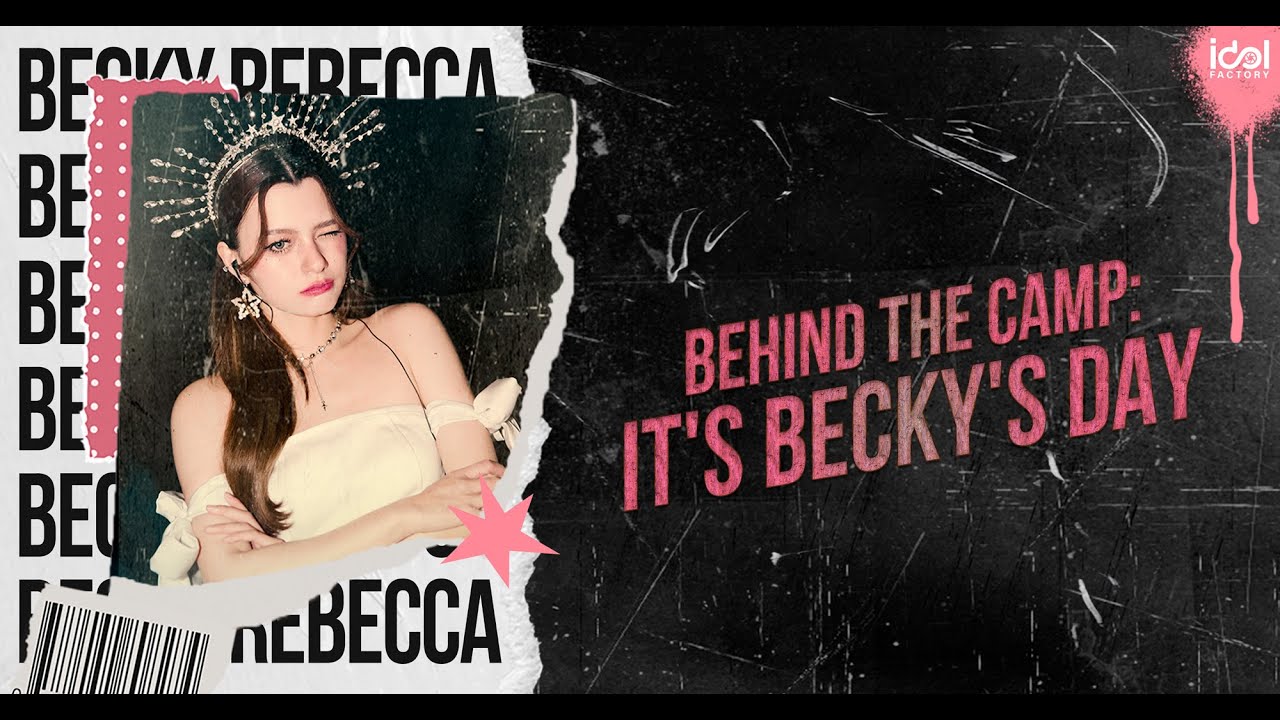 [ 📹 Vlog ] BEHIND THE CAMP | IT'S BECKY'S DAY