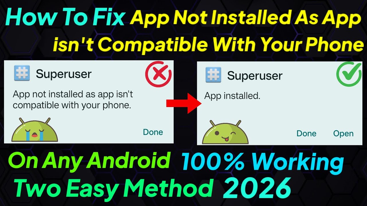 Fix App Not Installed | App Isn't Compatible With Your Phone – 2 Working Methods 2026