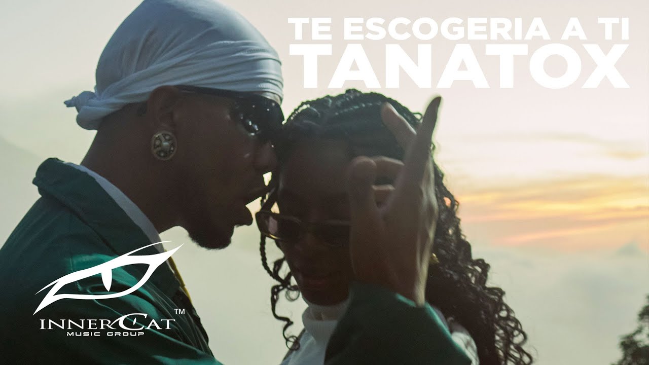 Tanatox - Te Escoger&iacute;a a Ti (Video Oficial)