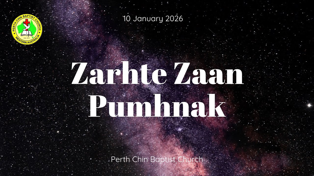 Zarhte Zaan Pumhnak || 10 January 2026