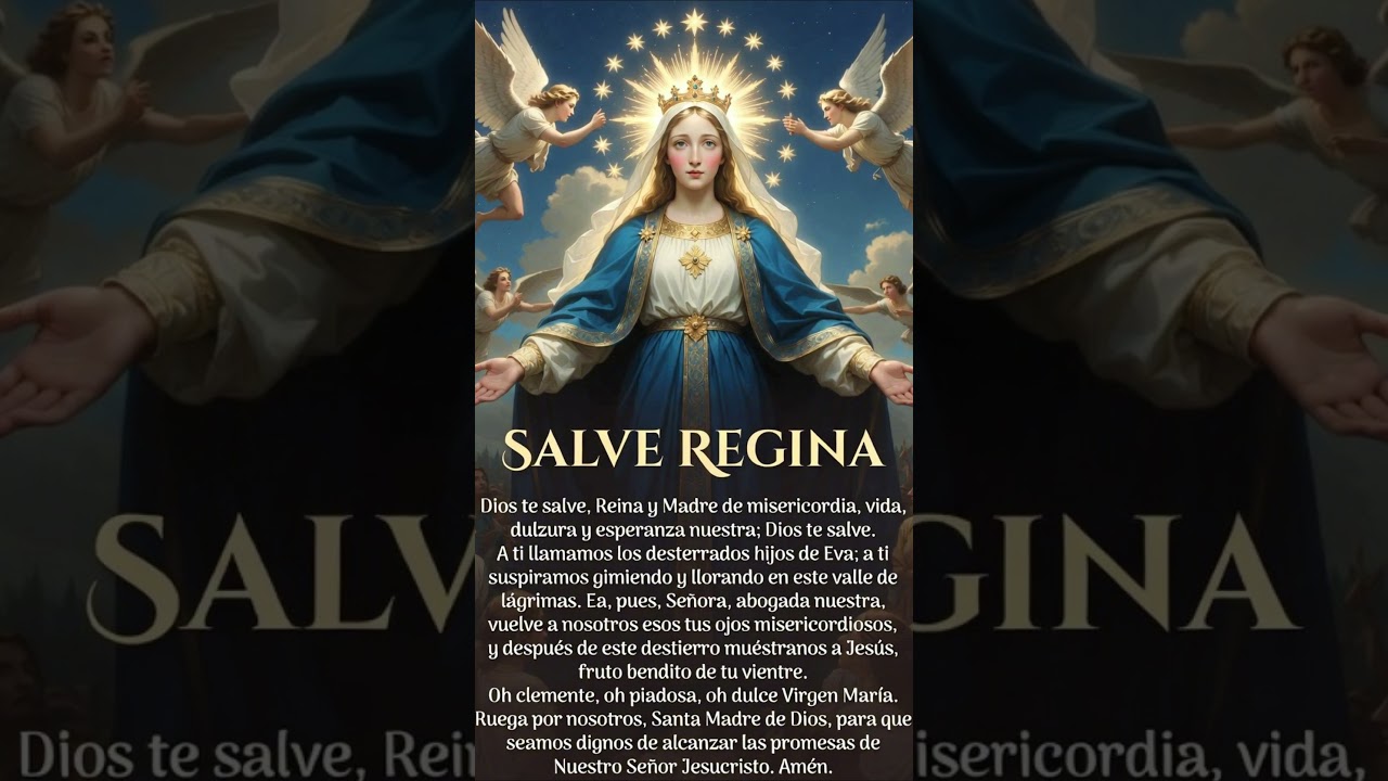 Salve Regina 🙏 Reina de Misericordia | Oración Completa